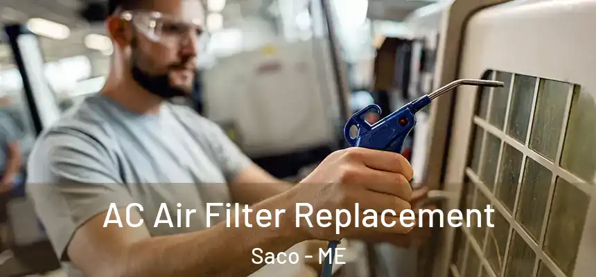  AC Air Filter Replacement Saco - ME