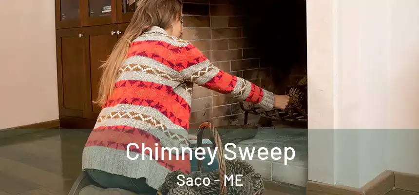  Chimney Sweep Saco - ME