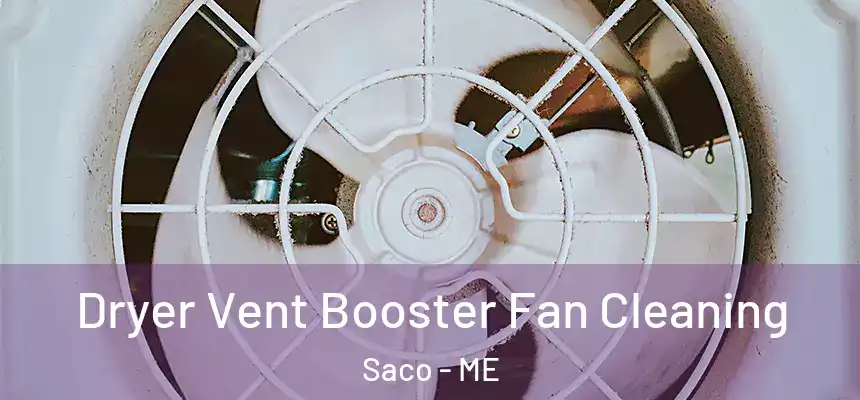  Dryer Vent Booster Fan Cleaning Saco - ME