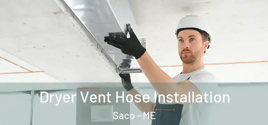  Dryer Vent Hose Installation Saco - ME