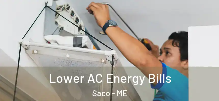 Lower AC Energy Bills Saco - ME